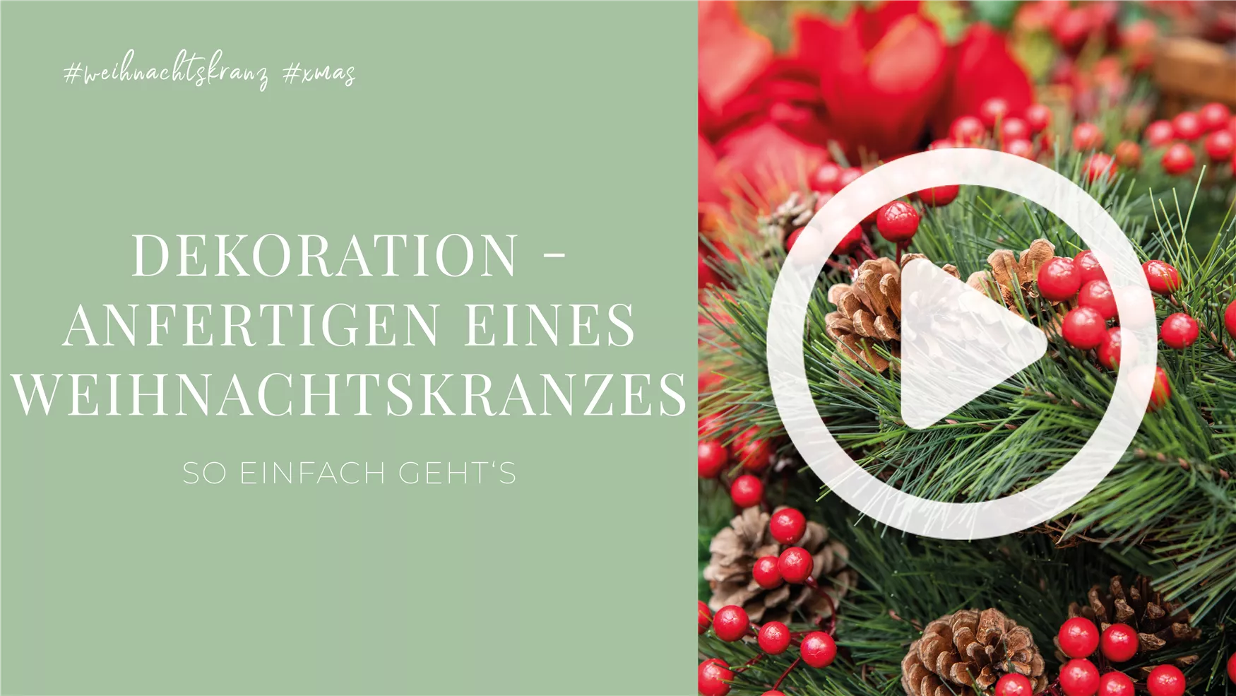 Dekoration - Anfertigen eines Weihnachtskranzes