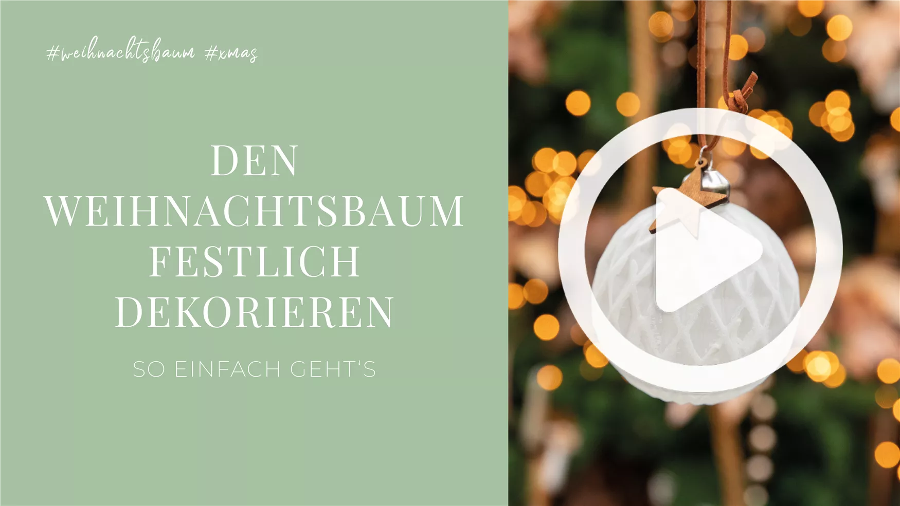 Den Weihnachtsbaum festlich dekorieren