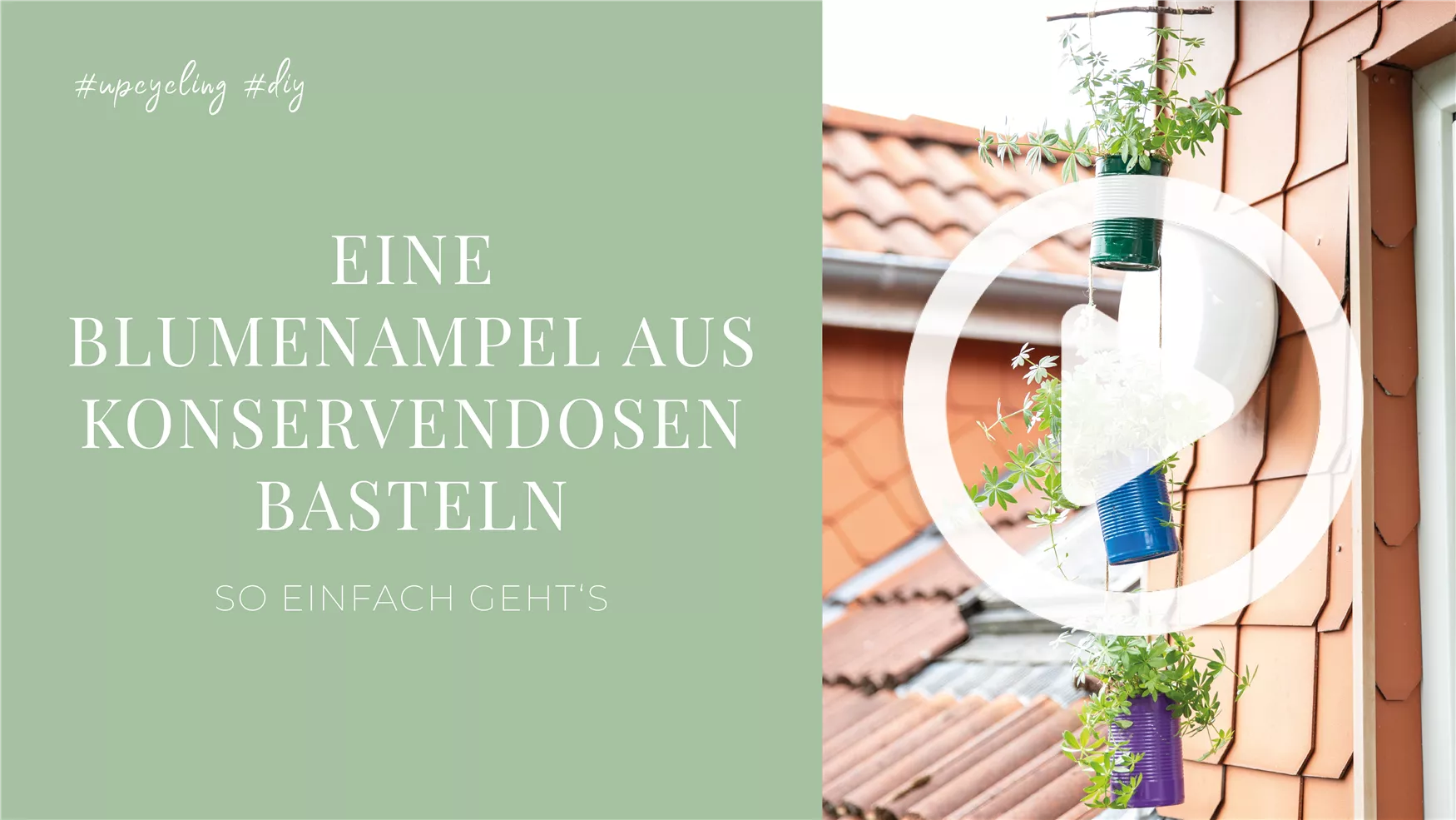 Eine Blumenampel aus Konservendosen basteln