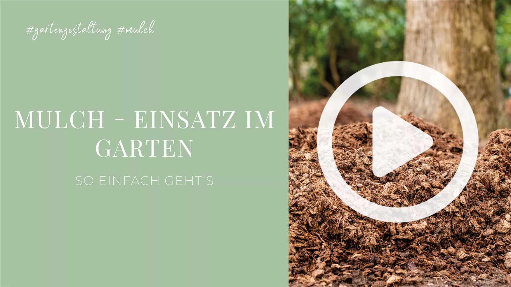 Mulch - Einsatz im Garten